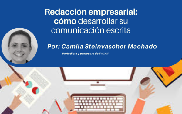 Redacción empresarial cómo desarrollar su comunicación escrita