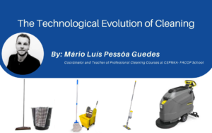 The Technological Evolution of Cleaning