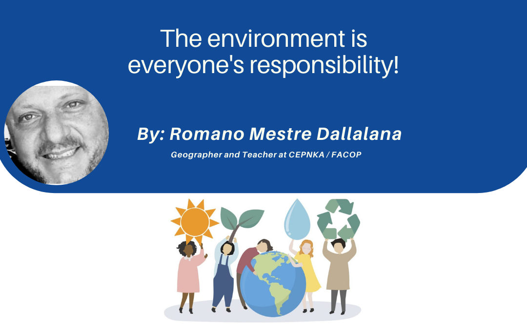 The environment is everyone’s responsibility!